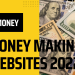 Top 10 Money Making Websites 2022
